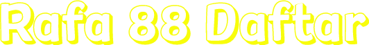 Rafa 88 Daftar